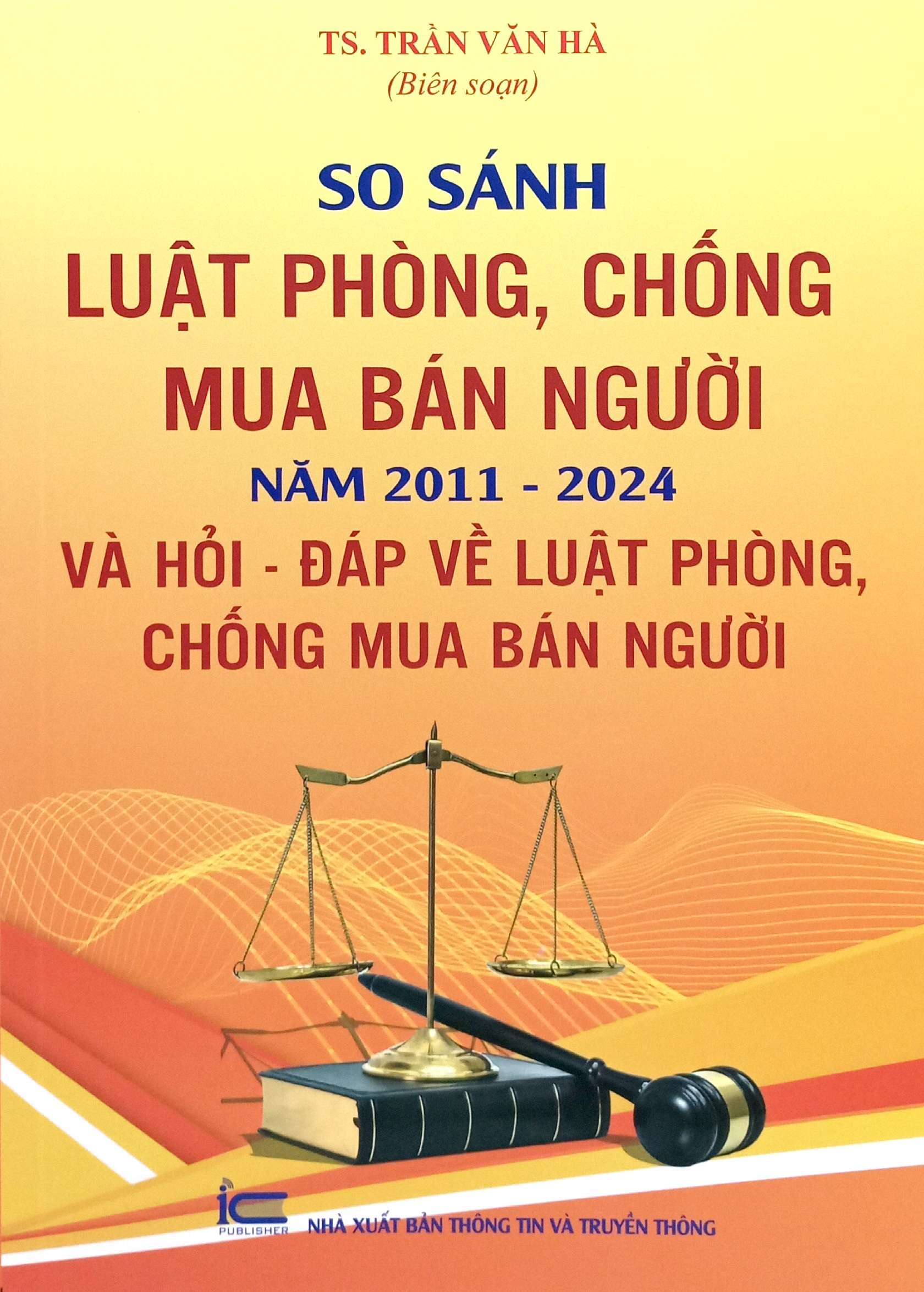 So Sanh Luat Phong, Chong Mua Ban Nguoi Nam 2011 - 2024 Va Hoi - Dap Ve Luat Phong, Chong Mua Ban Nguoi
