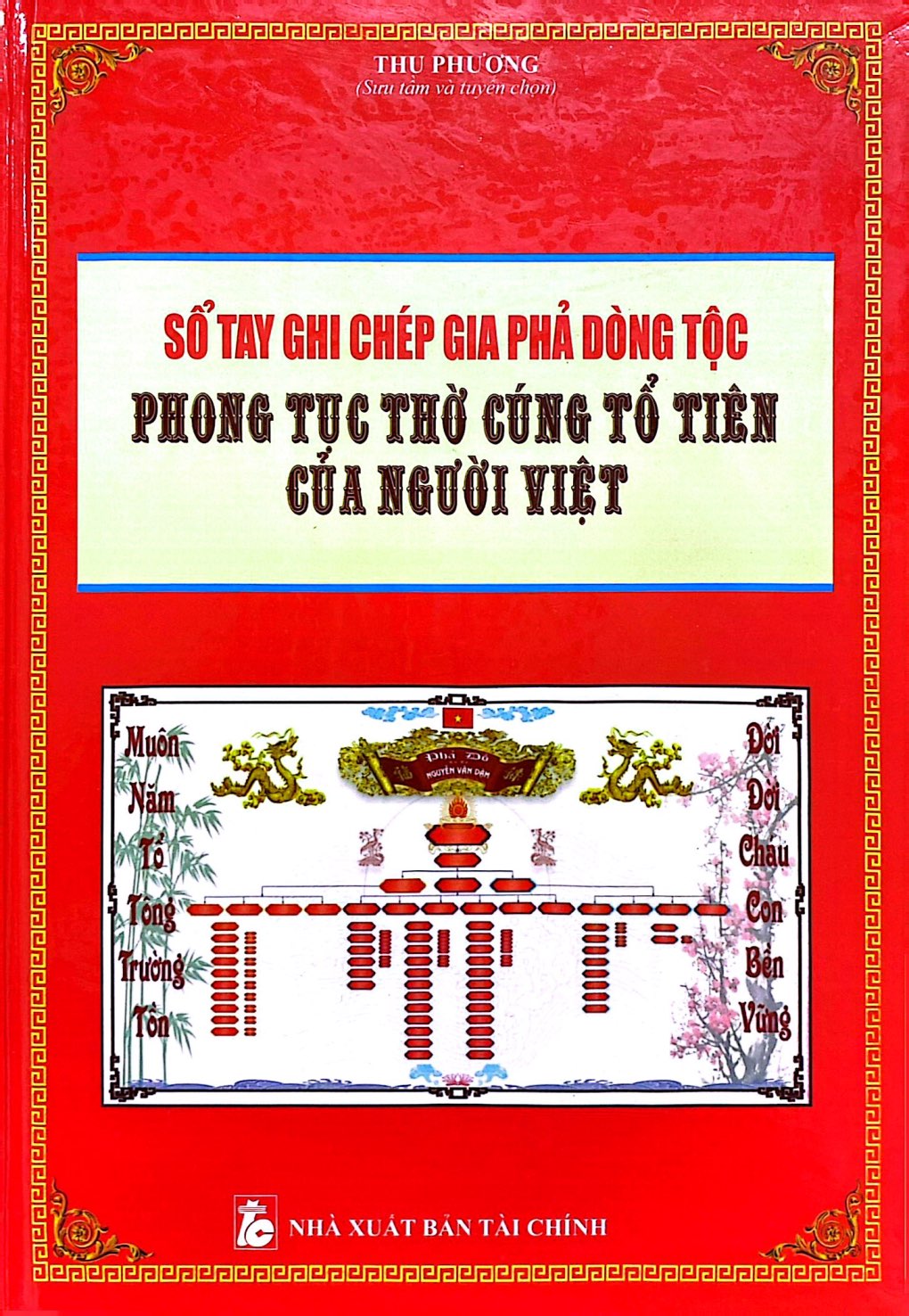 sổ tay ghi chép gia phả dòng tộc - phong tục thờ cúng tổ tiên của người việt