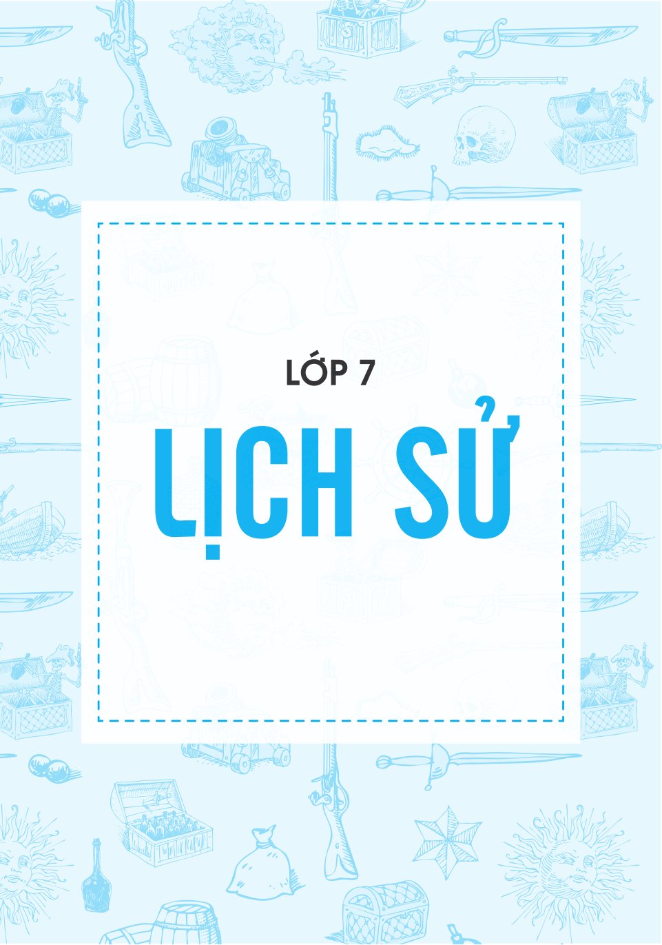 Sổ Tay Kiến Thức Khoa Học Xã Hội Lịch Sử-Địa Lí Lớp 7