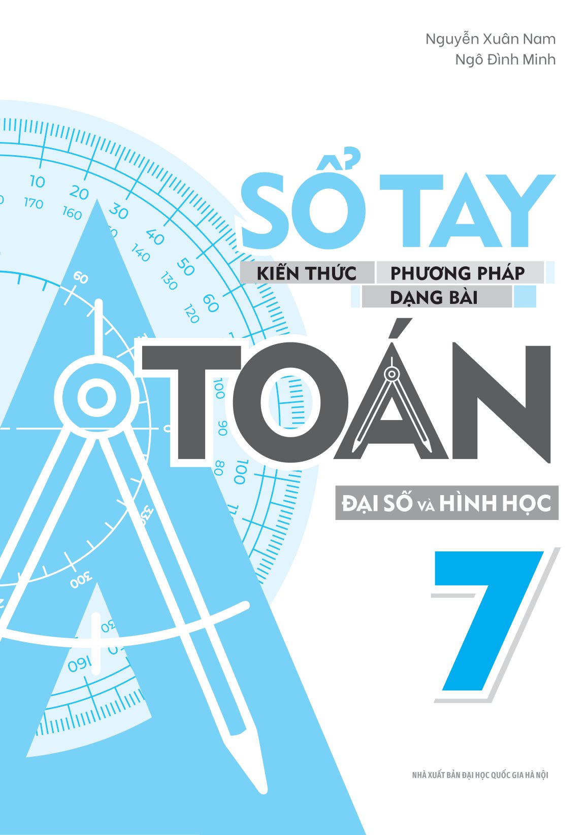 sổ tay kiến thức - phương pháp - dạng bài toán đại số và hình học 7