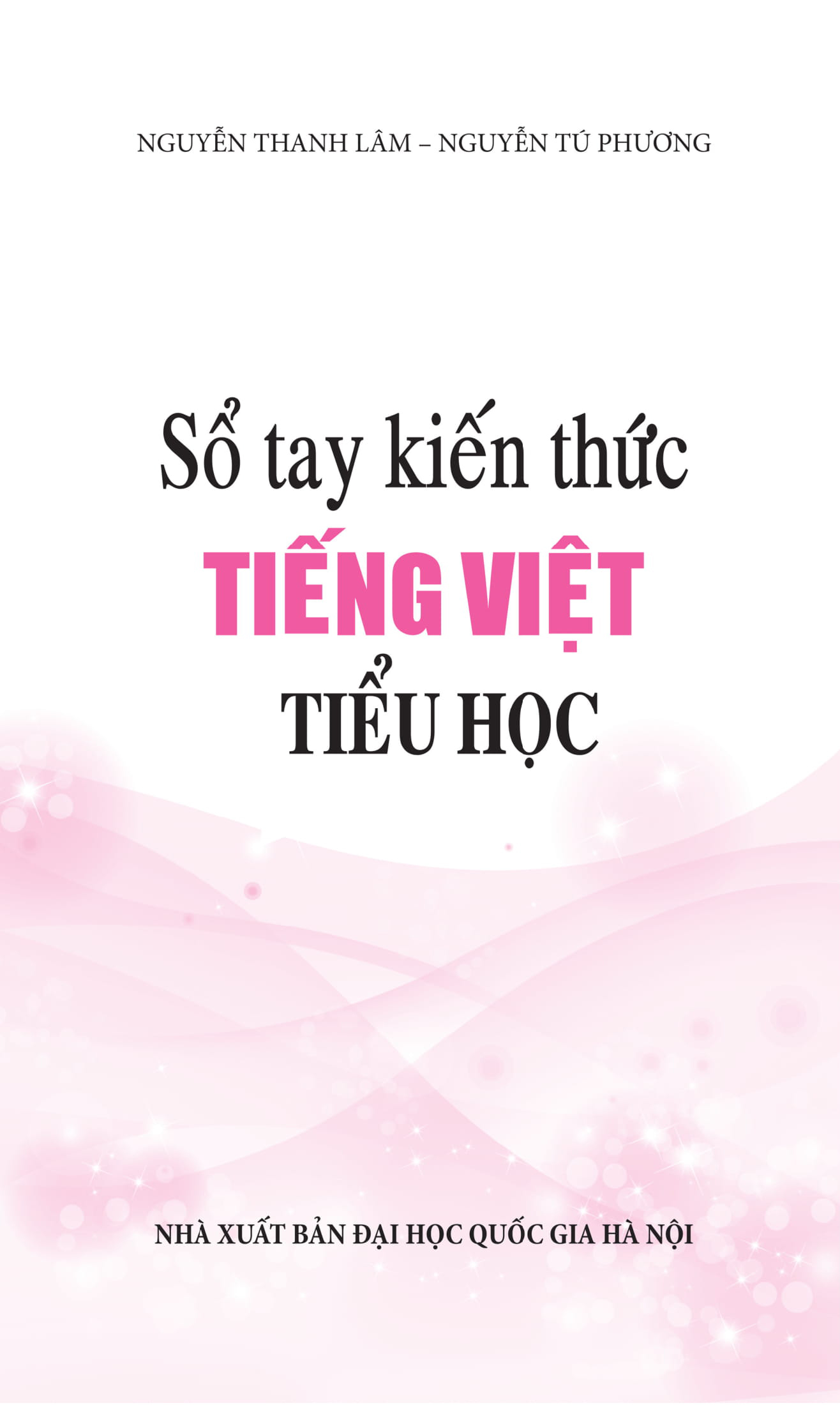 sổ tay kiến thức tiếng việt tiểu học (tái bản 2023)