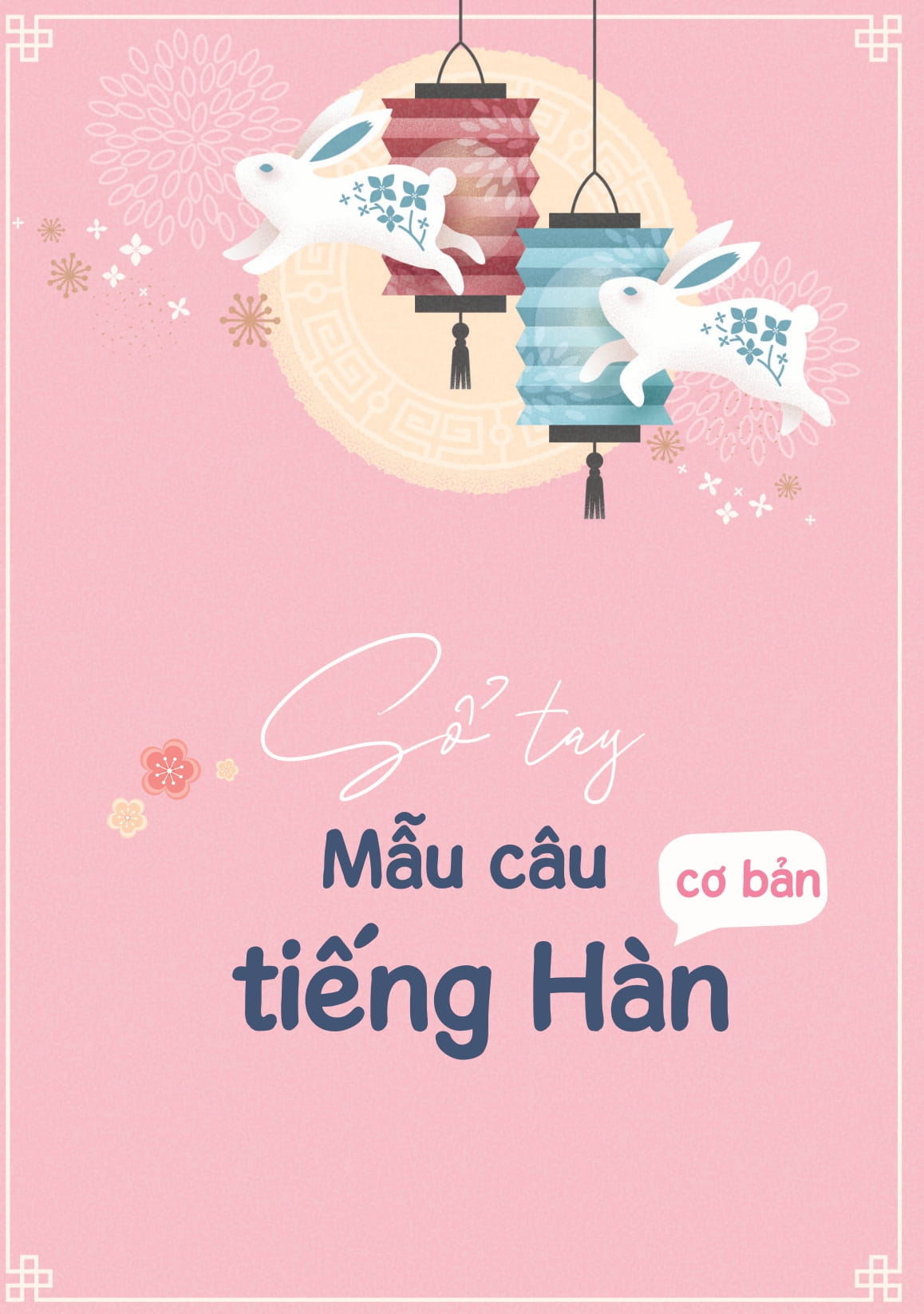 So Tay Mau Cau Co Ban Tieng Han - 한국어 기본문형