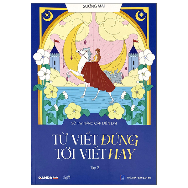 Sổ Tay Nâng Cấp Diễn Đạt - Từ Viết Đúng Tới Viết Hay - Tập 2