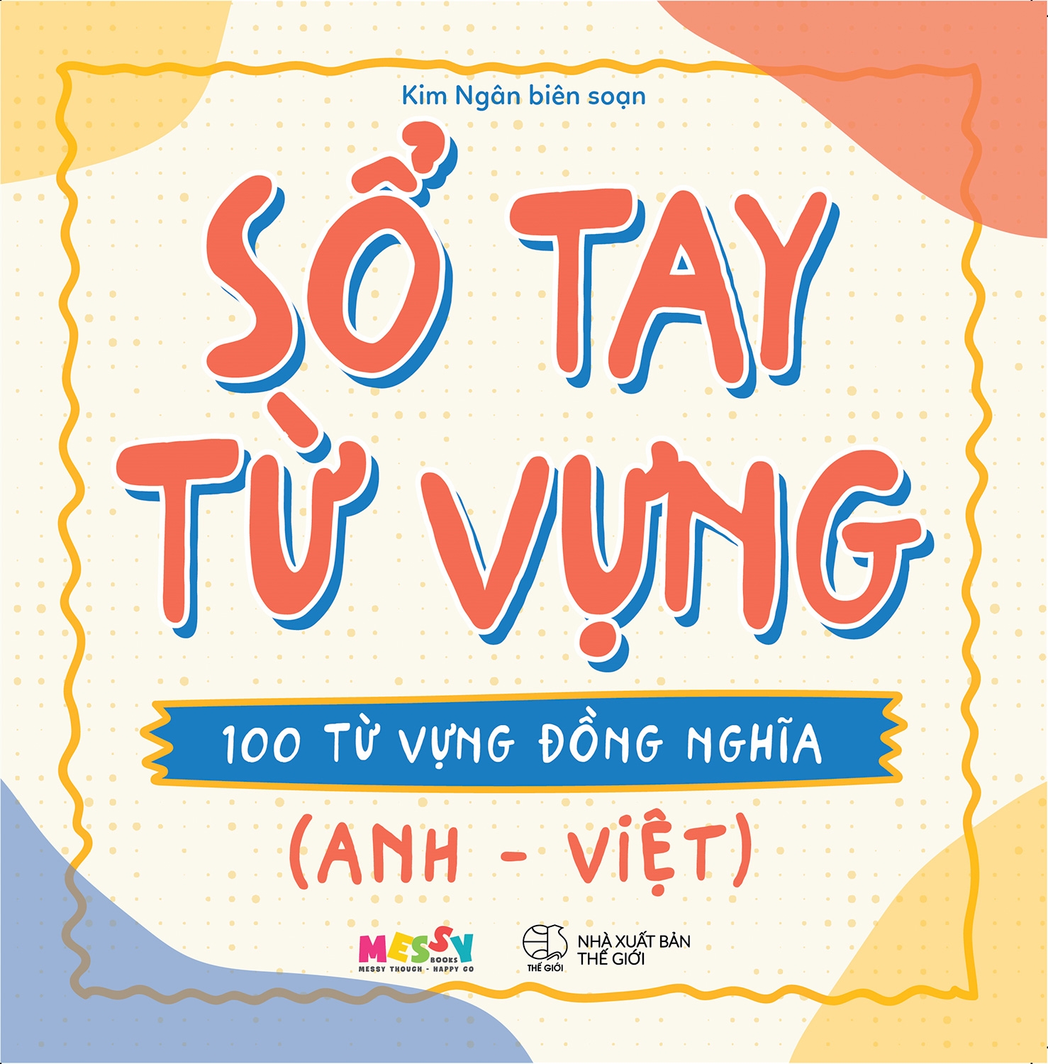 sổ tay từ vựng - 100 từ vựng đồng nghĩa (anh - việt)
