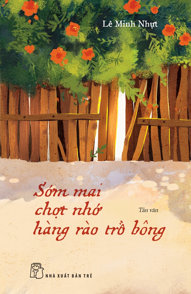 sớm mai chợt nhớ hàng rào trổ bông