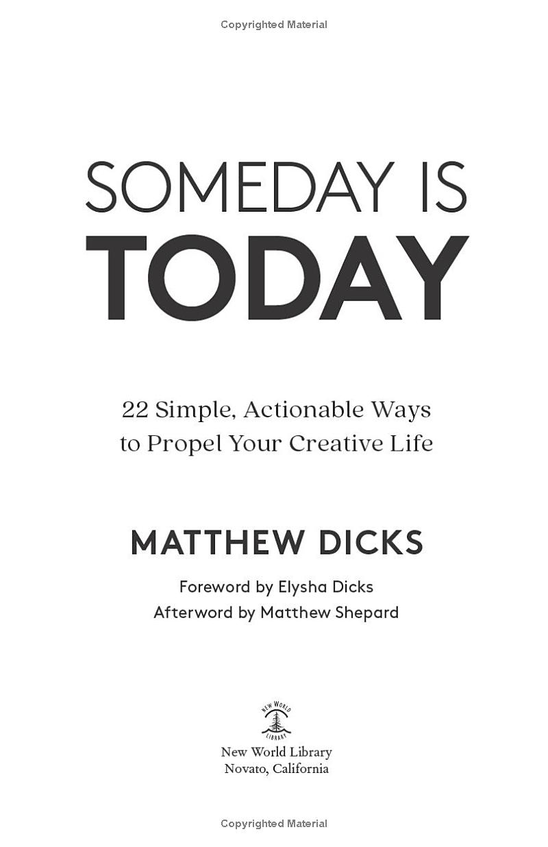 someday is today: 22 simple, actionable ways to propel your creative life