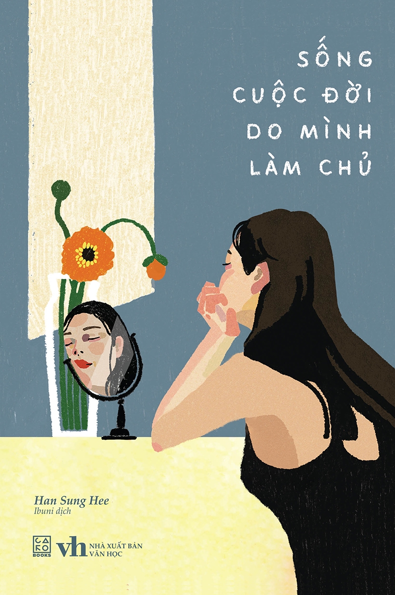 sống cuộc đời do mình làm chủ