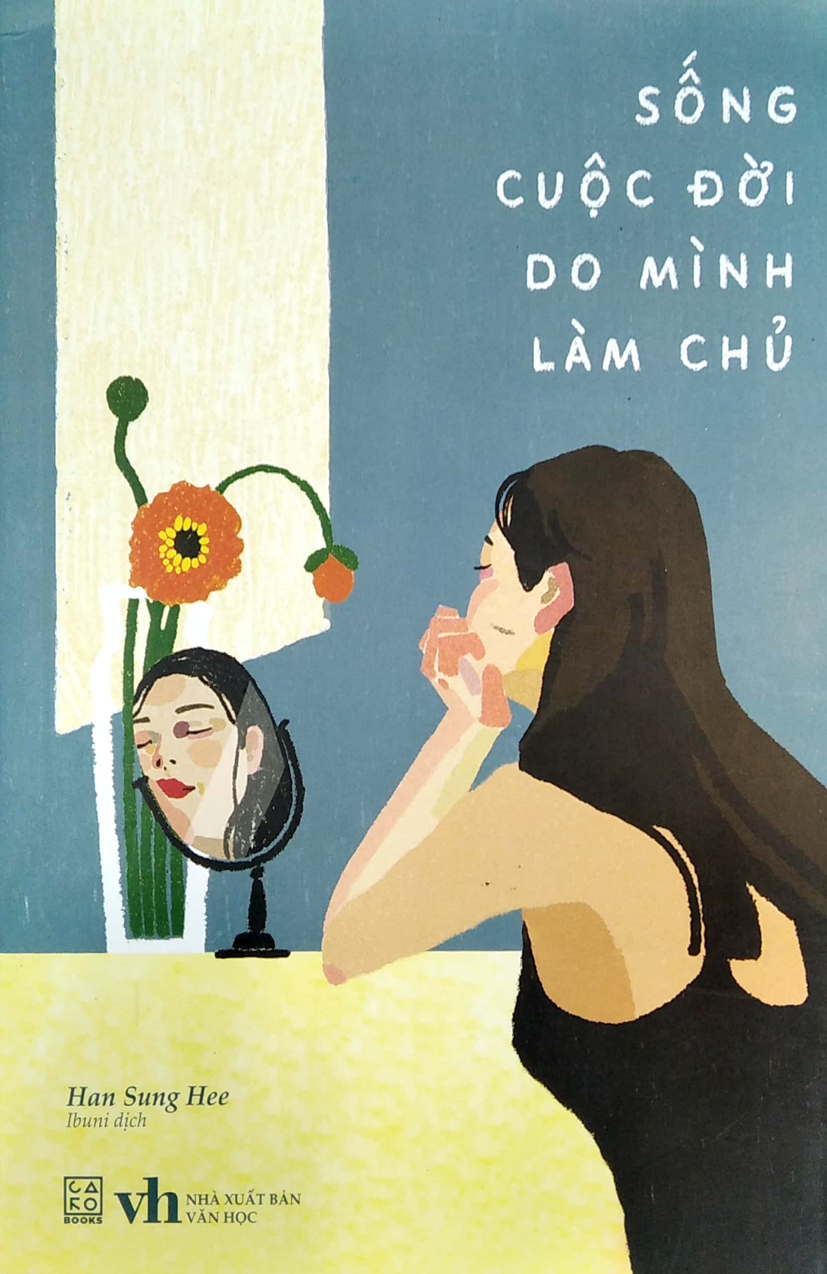 sống cuộc đời do mình làm chủ