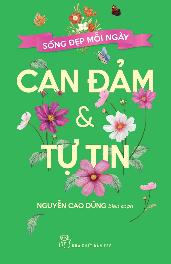 sống đẹp mỗi ngày - can đảm và tự tin