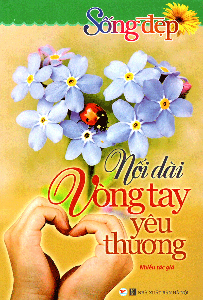 sống đẹp - nối dài vòng tay yêu thương