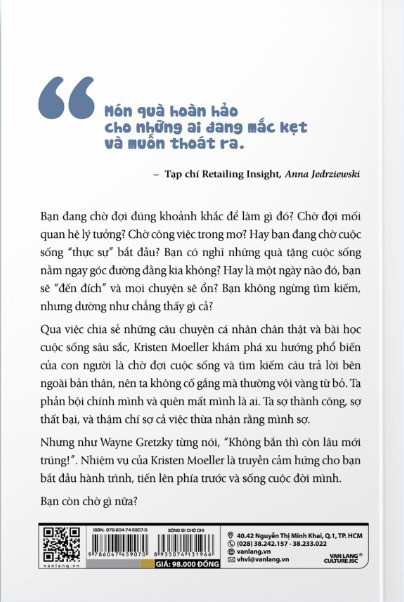 sống đi chờ chi - what are you waiting for?