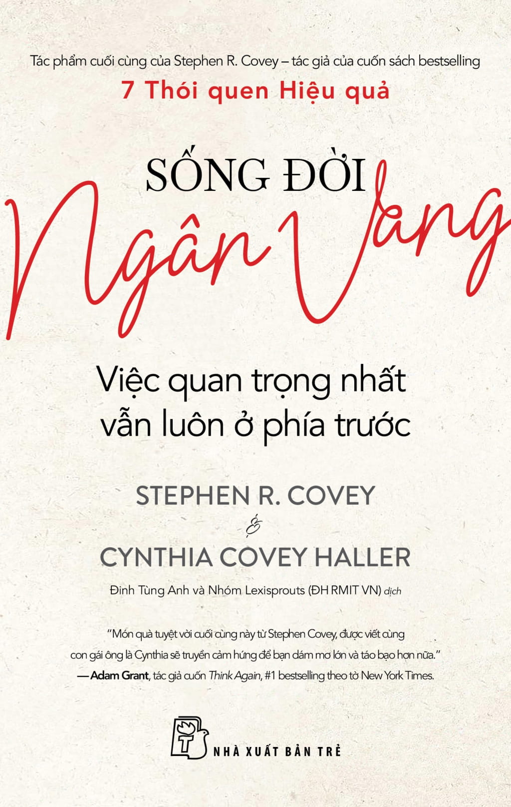Song Doi Ngan Vang - Viec Quan Trong Nhat Van Luon O Phia Truoc