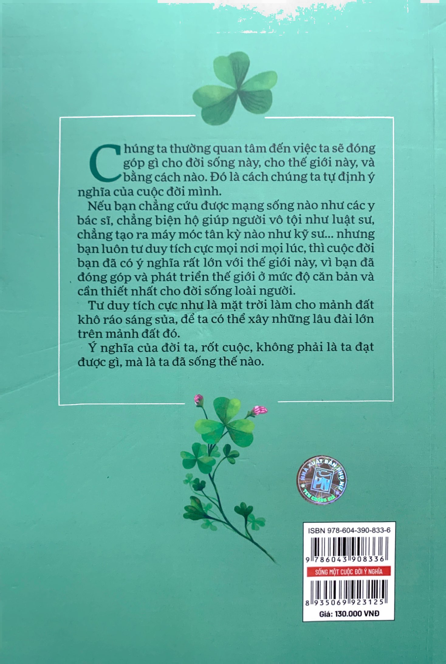 sống một cuộc đời ý nghĩa - 99 điều tích cực để sống hạnh phúc và thành công