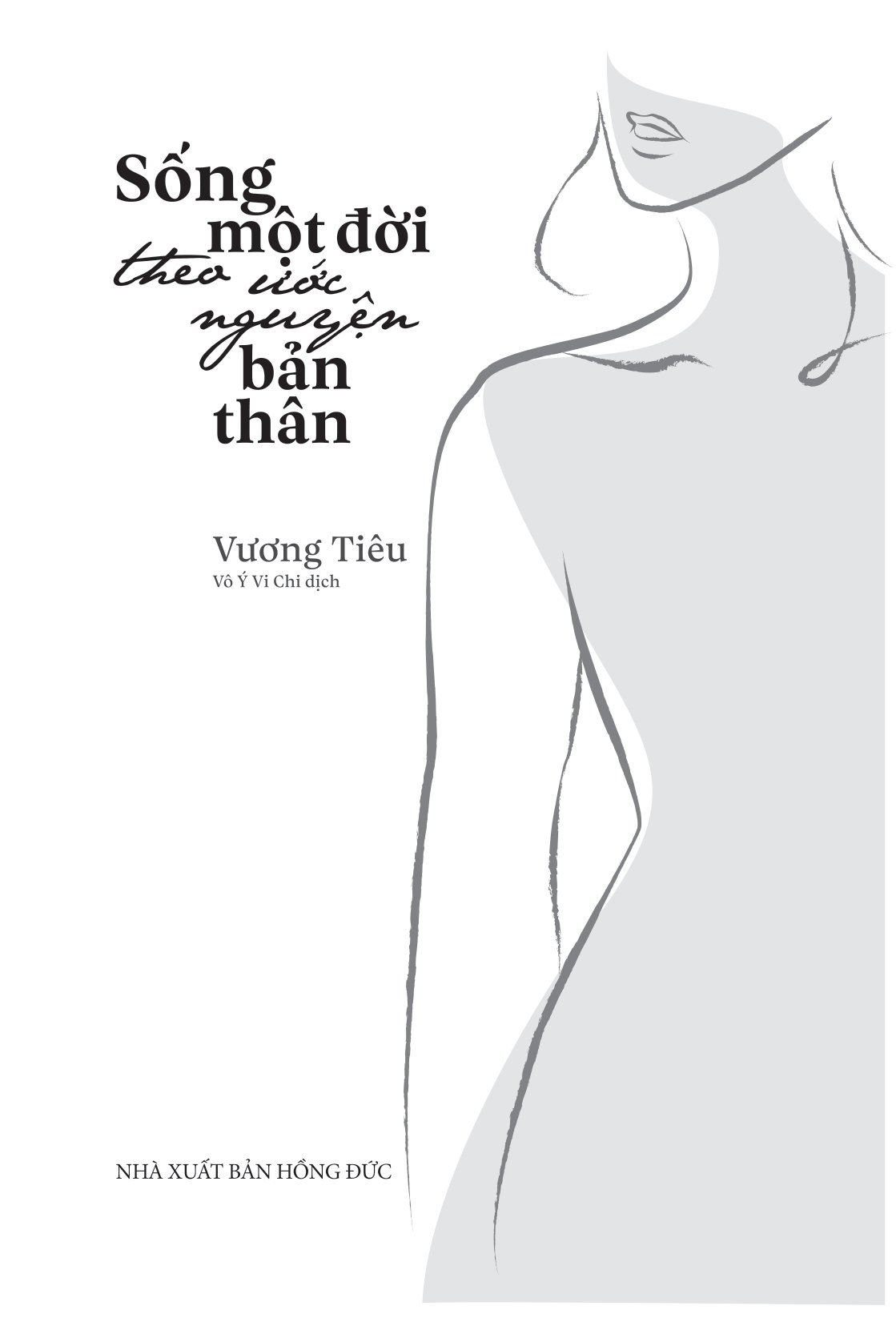 sống một đời theo ước nguyện bản thân