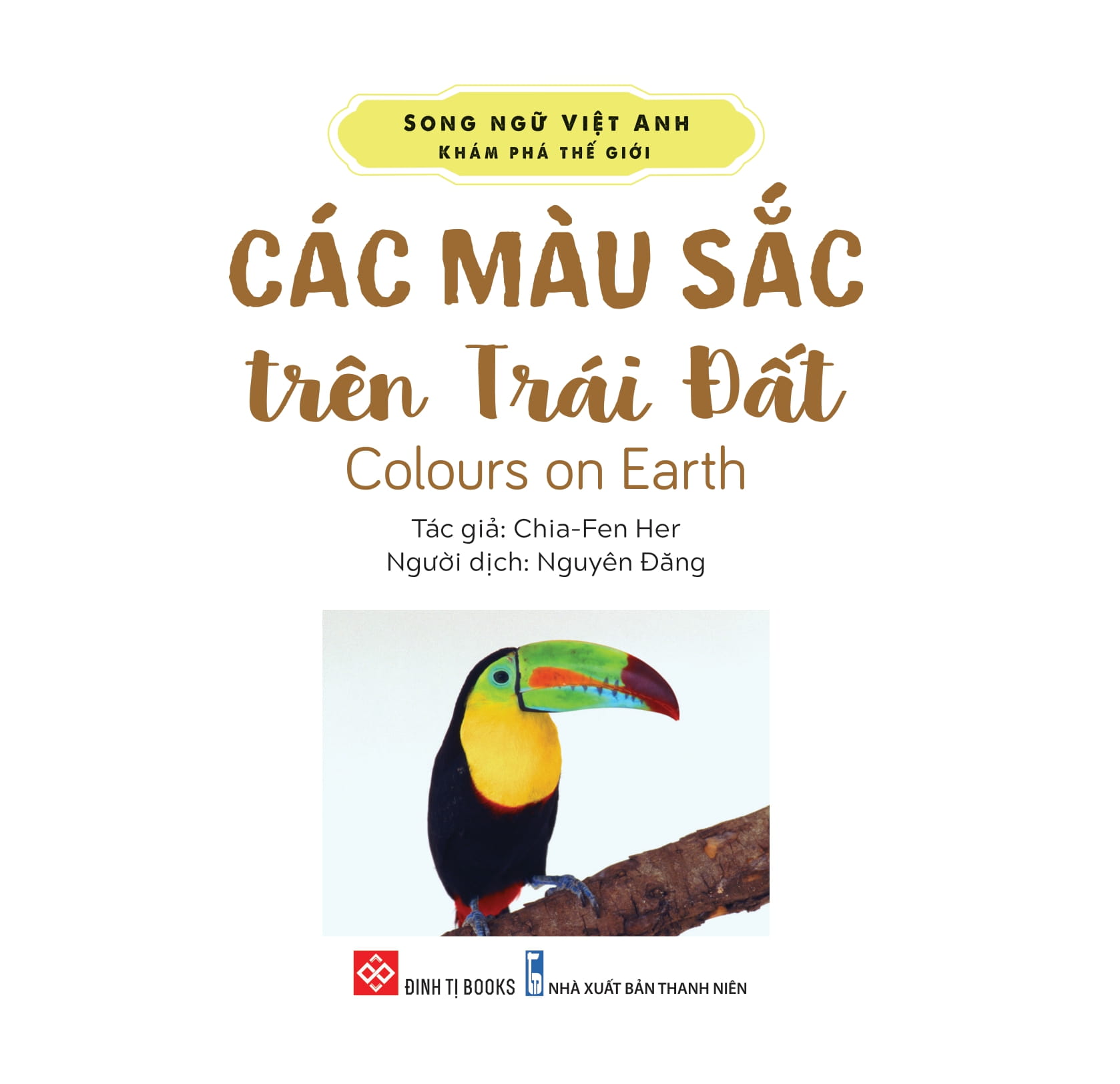 song ngữ việt anh - khám phá thế giới - các màu sắc trên trái đất - colours on earth