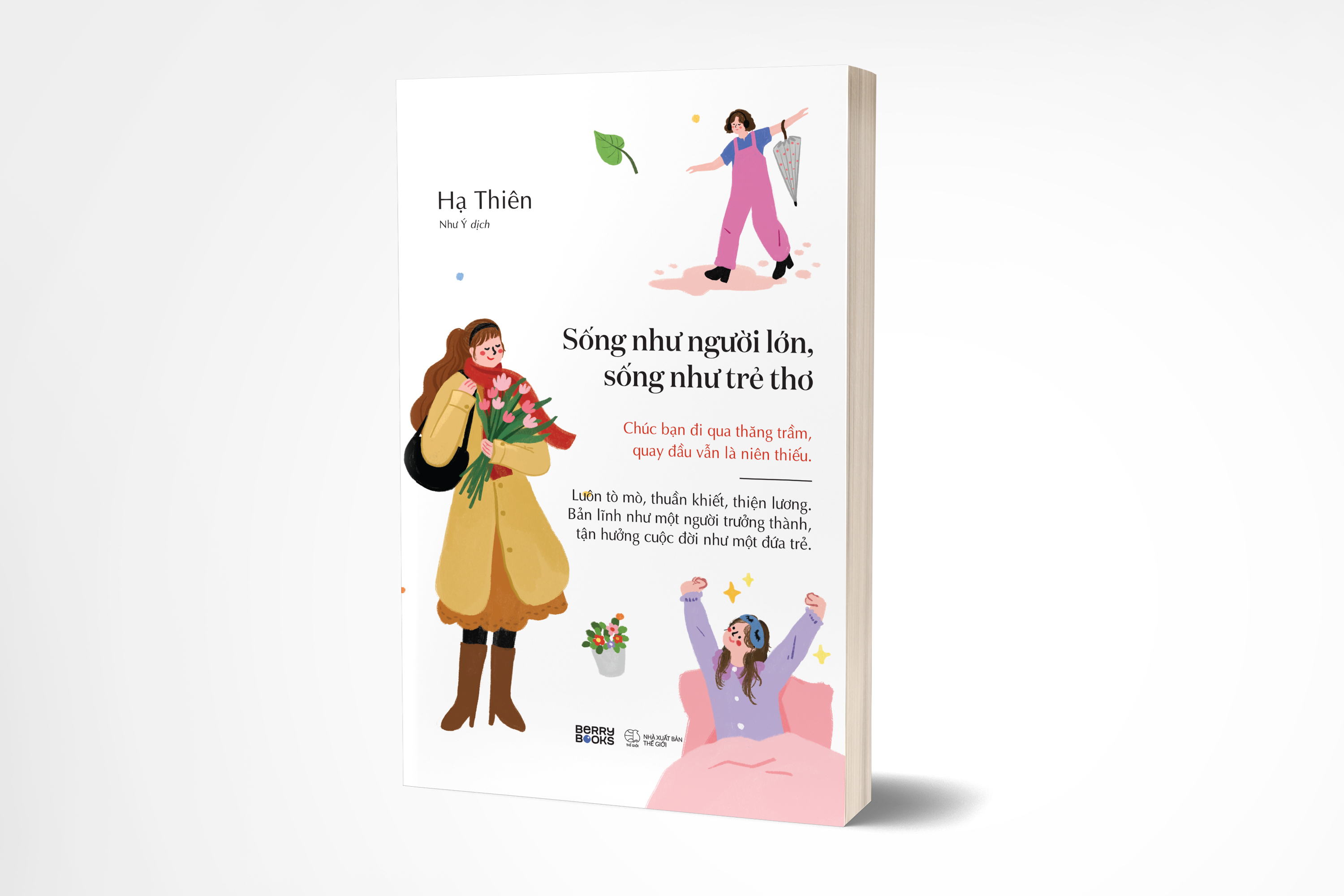 Sống Như Người Lớn, Sống Như Trẻ Thơ