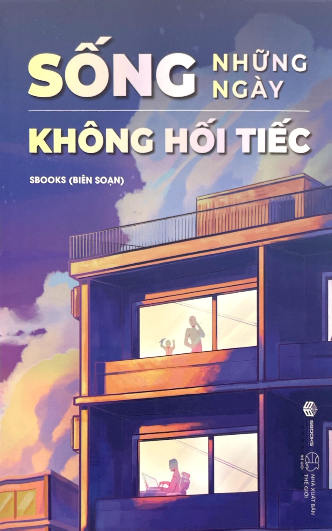 sống những ngày không hối tiếc