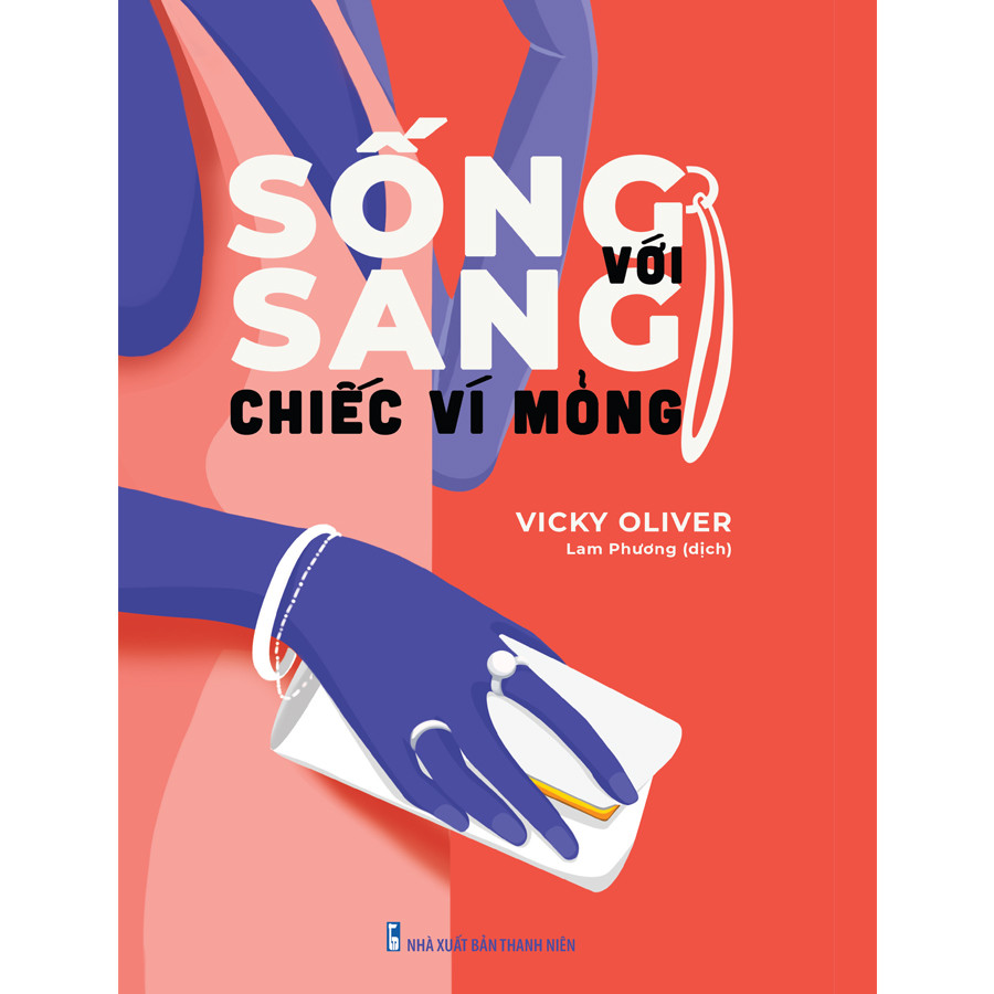 sống sang với chiếc ví mỏng