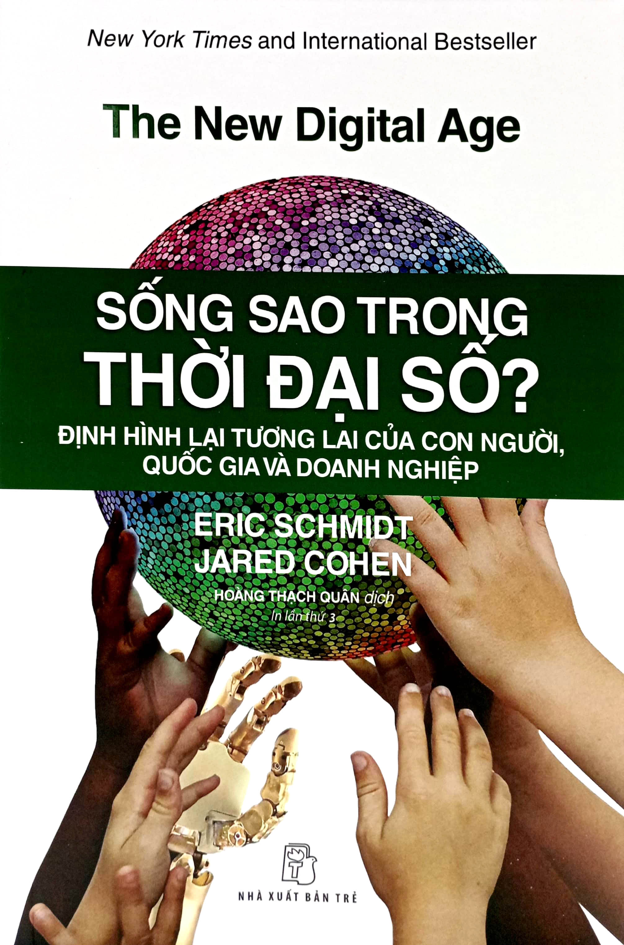 sống sao trong thời đại số? - định hình lại tương lai của con người, quốc gia và doanh nghiệp