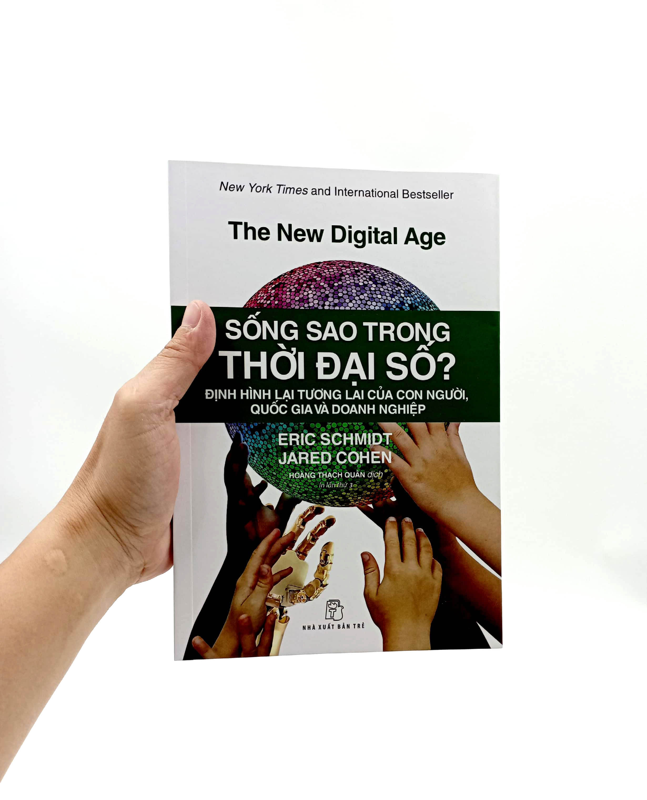 sống sao trong thời đại số? - định hình lại tương lai của con người, quốc gia và doanh nghiệp