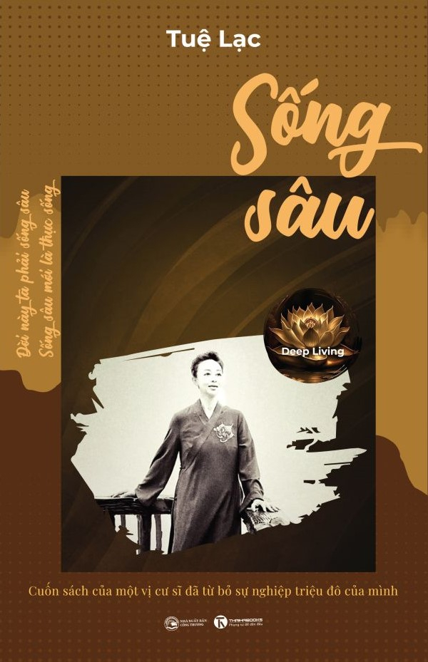 sống sâu - deep living - cuốn sách của một vị cư sĩ đã từ bỏ sự nghiệp triệu đô của mình