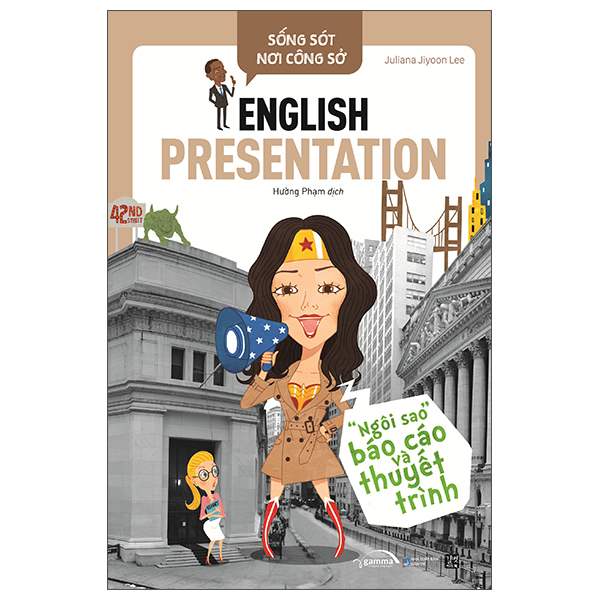 sống sót nơi công sở: english presentation - "ngôi sao" báo cáo và thuyết trình (tái bản 2022)