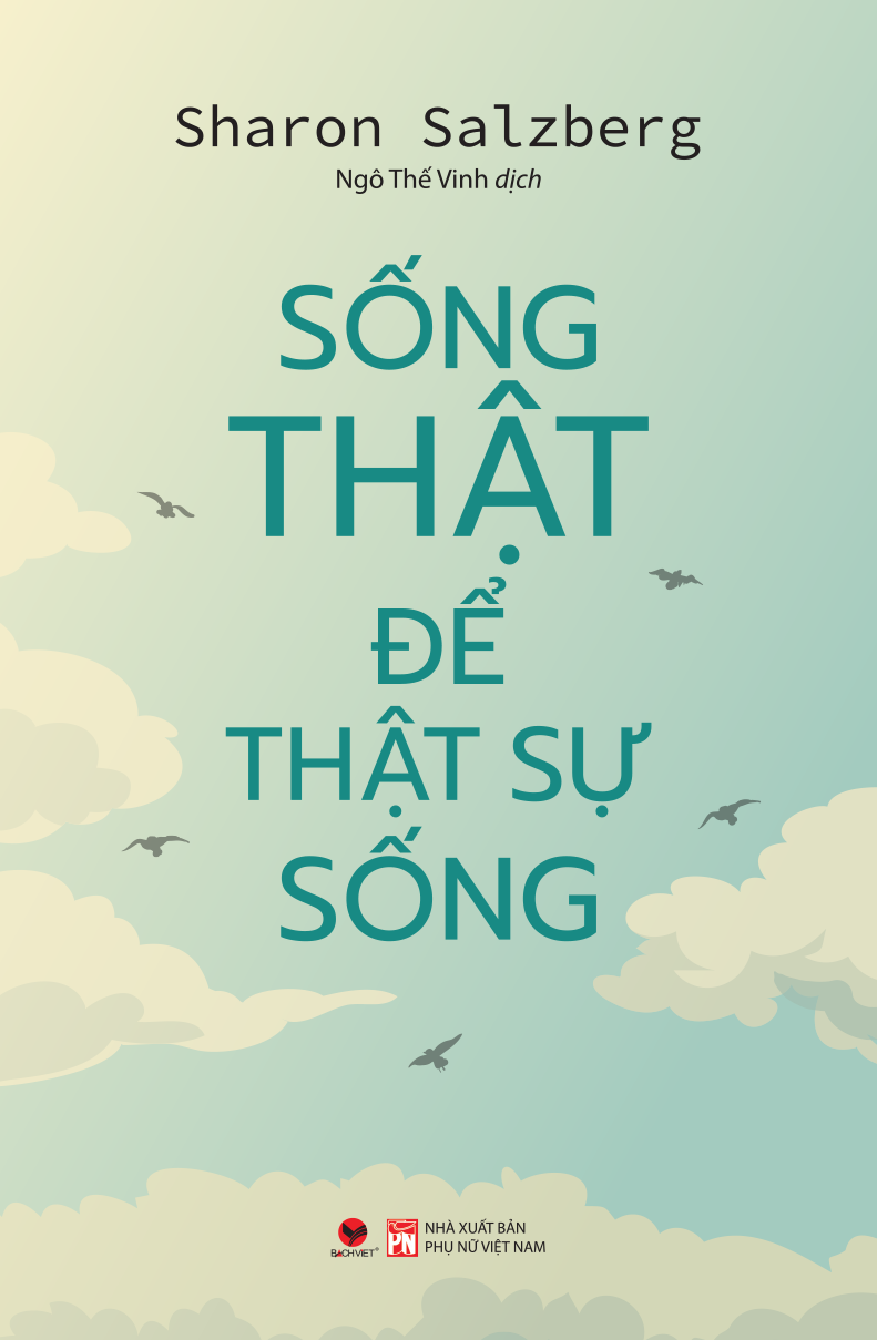 sống thật để thật sự sống