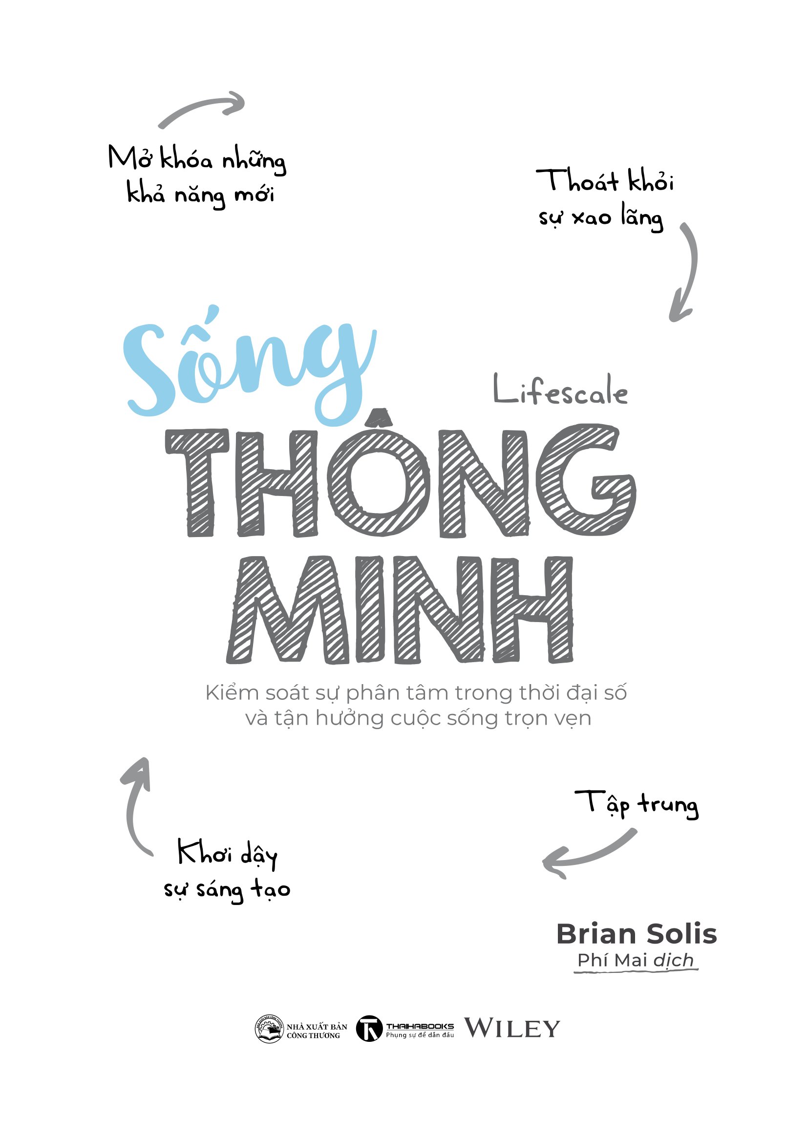 sống thông minh - kiểm soát sự phân tâm trong thời đại số và tận hưởng cuộc sống trọn vẹn