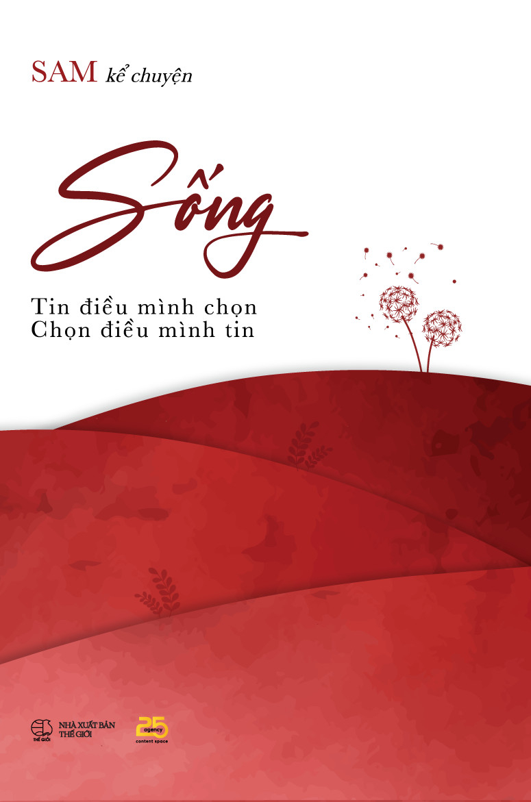 sống - tin điều mình chọn, chọn điều mình tin