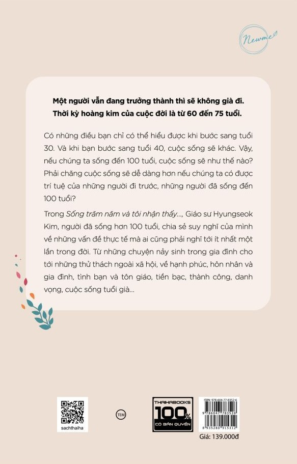 sống trăm năm và tôi nhận thấy…