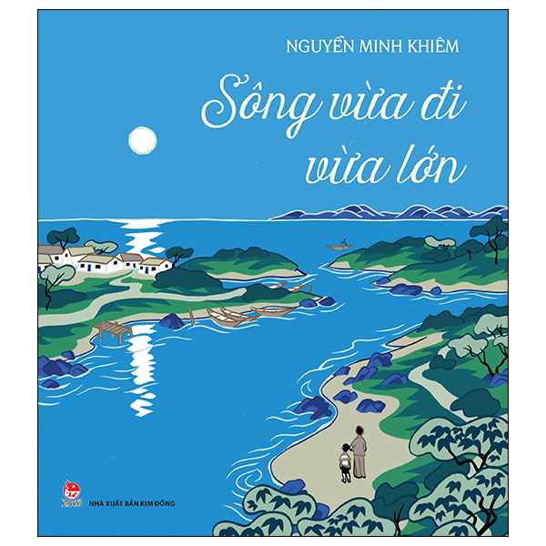 sông vừa đi vừa lớn