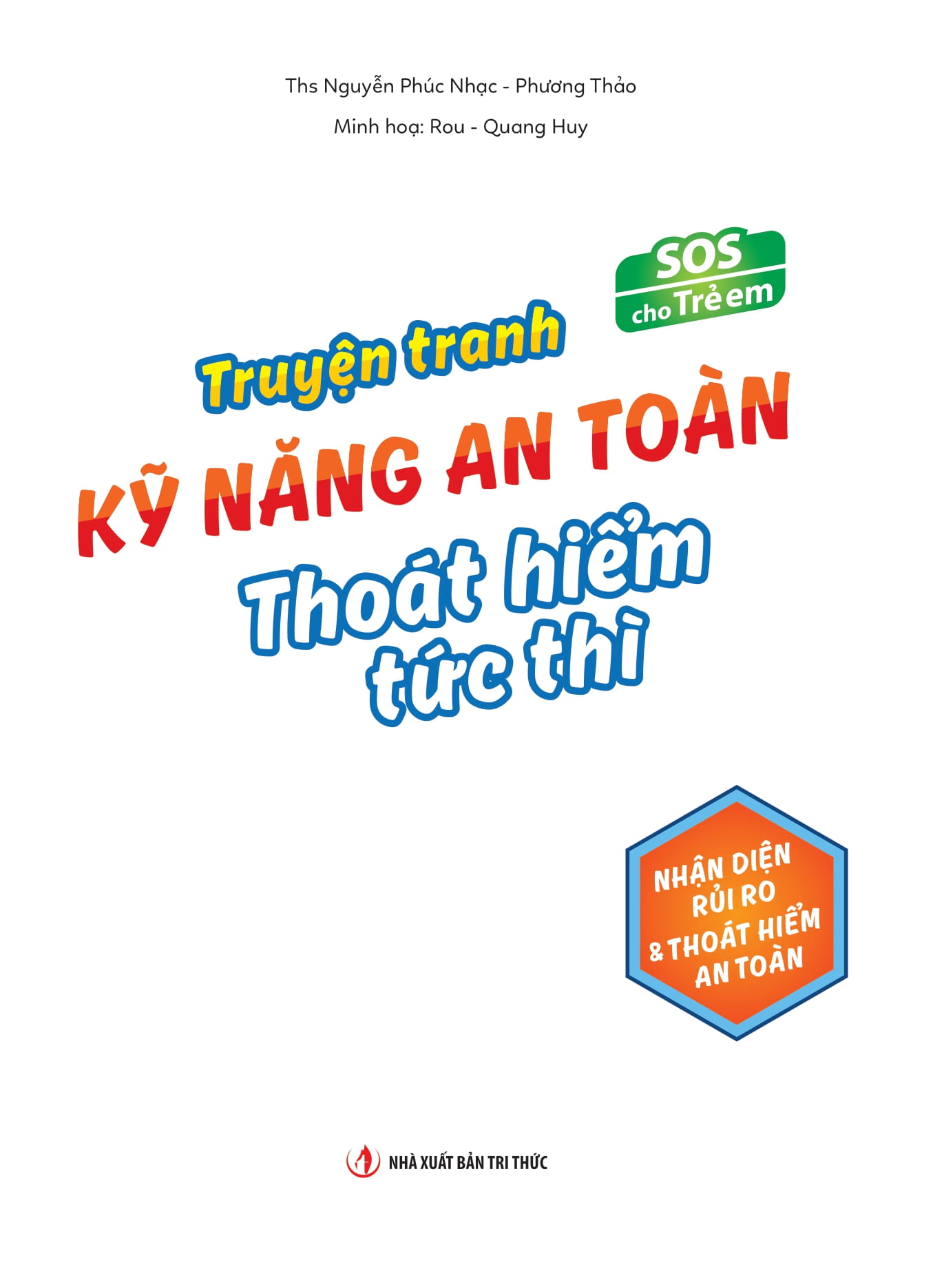 SOS Cho Tre Em - Truyen Tranh Ky Nang An Toan Thoat Hiem Tuc Thi - Nhan Dien Rui Ro Va Thoat Hiem An Toan