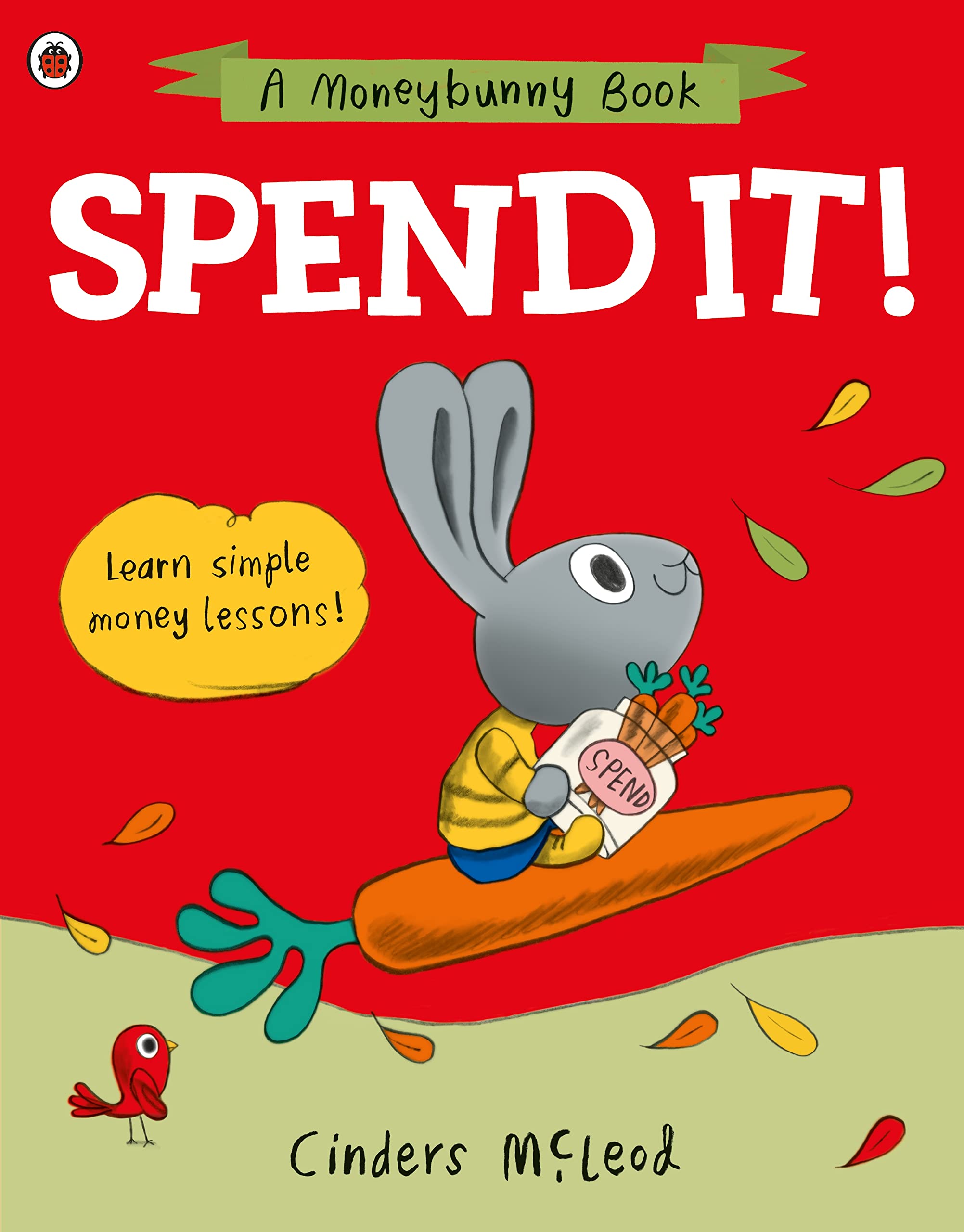 spend it!: learn simple money lessons (a moneybunny book)