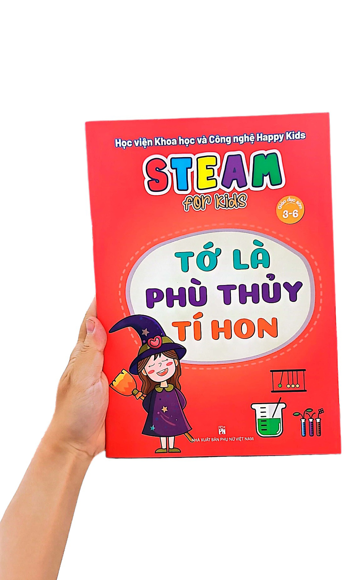 steam for kids - tớ là phù thủy tí hon (giáo dục sớm 3-6 tuổi)