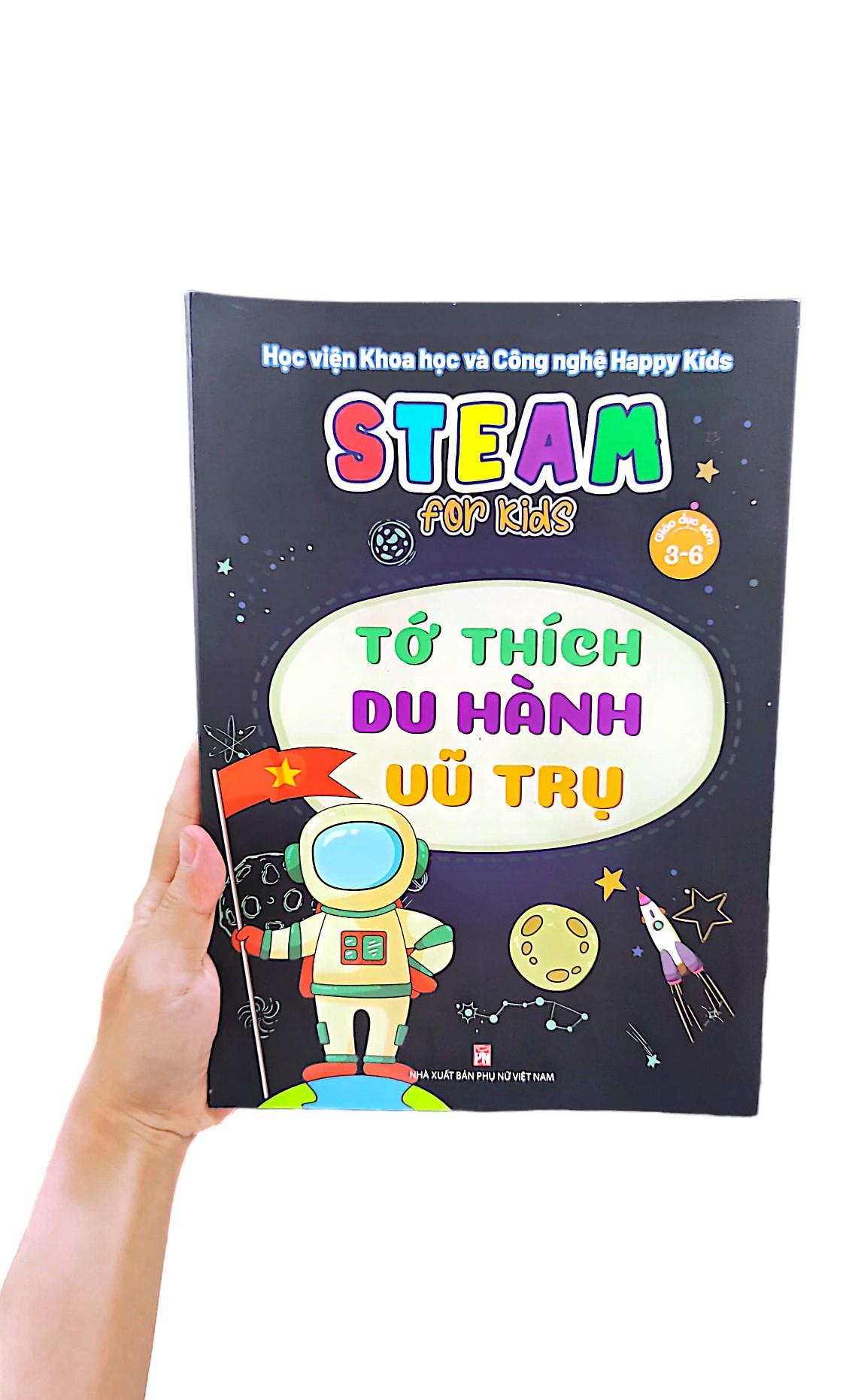 steam for kids: tớ thích du hành vũ trụ (3-6 tuổi)