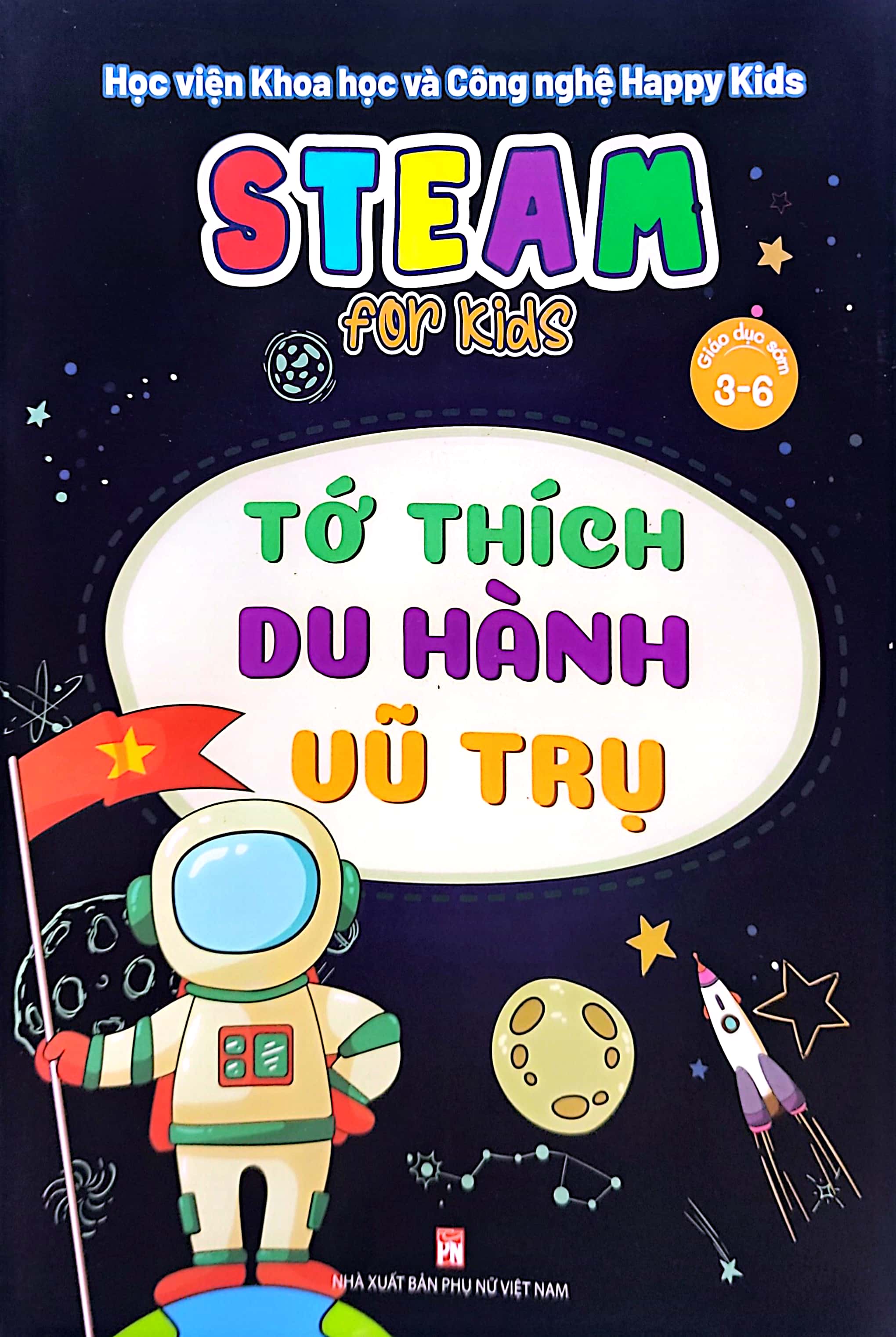 steam for kids: tớ thích du hành vũ trụ (3-6 tuổi)
