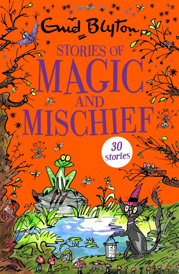 stories of magic and mischief: contains 30 classic tales (bumper short story collections)