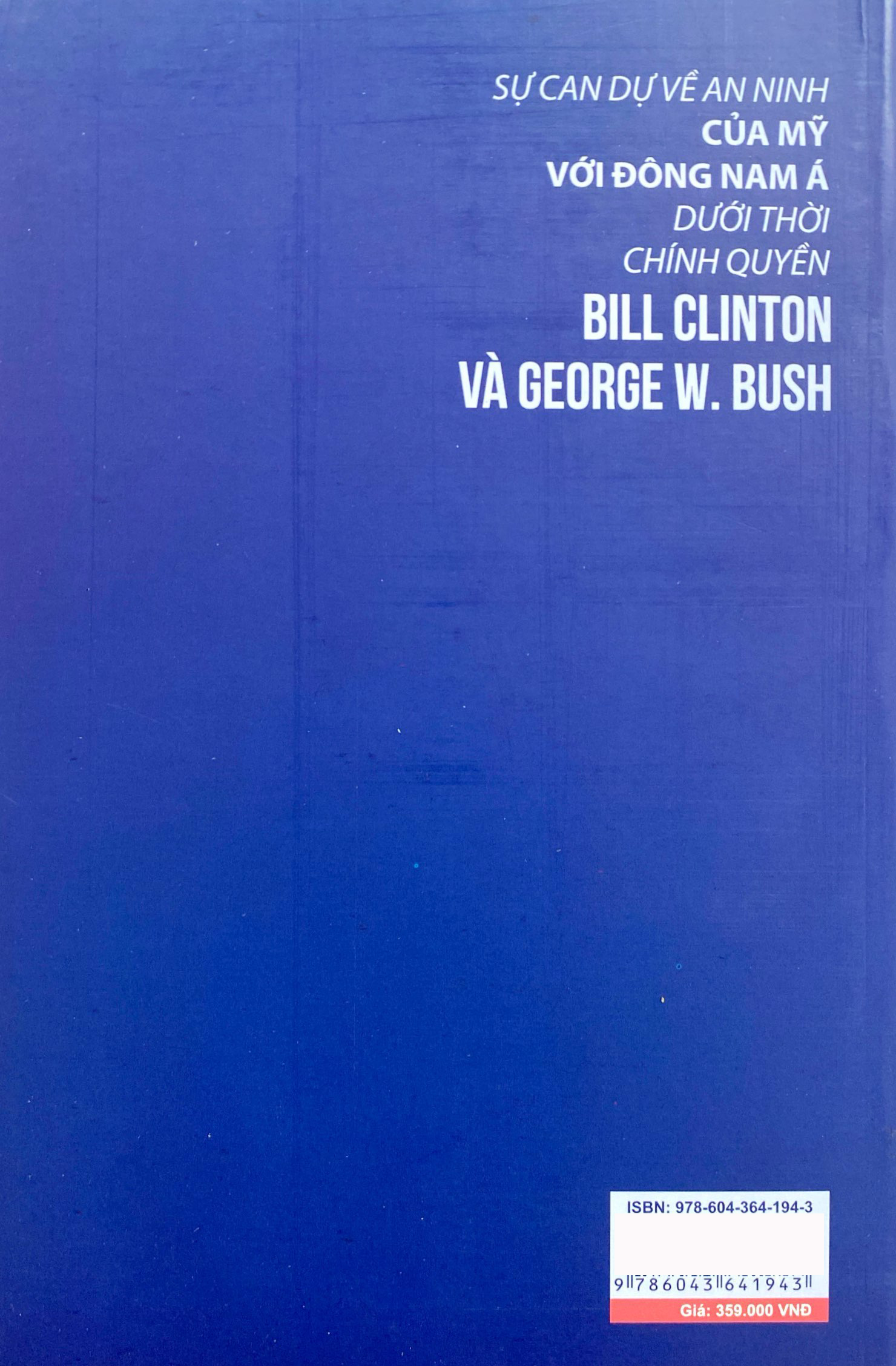 sự can dự an ninh của mỹ với đông nam á dưới thời chính quyền bill clinton và george w.bush
