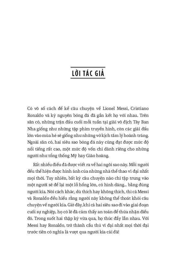 sự đối đầu của hai cầu thủ vĩ đại và kỷ nguyên tái tạo bóng đá thế giới - messi vs. ronaldo