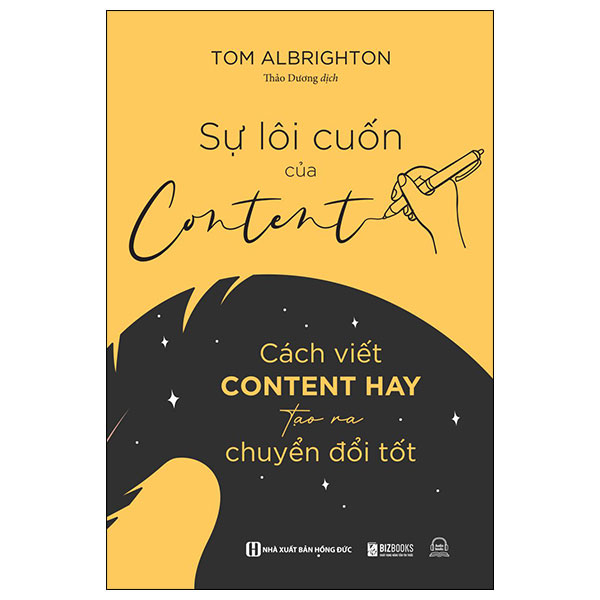 sự lôi cuốn của content - cách viết content hay tạo ra chuyển đổi tốt