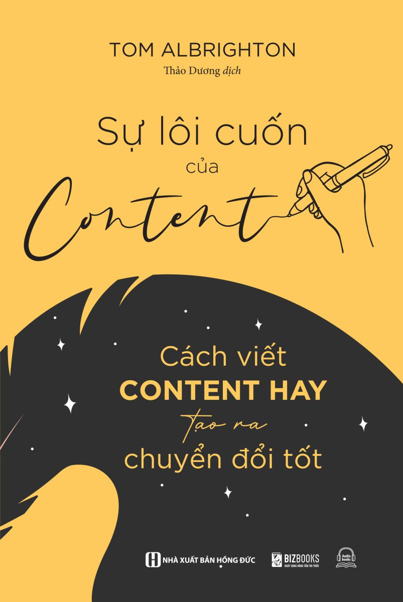 sự lôi cuốn của content - cách viết content hay tạo ra chuyển đổi tốt