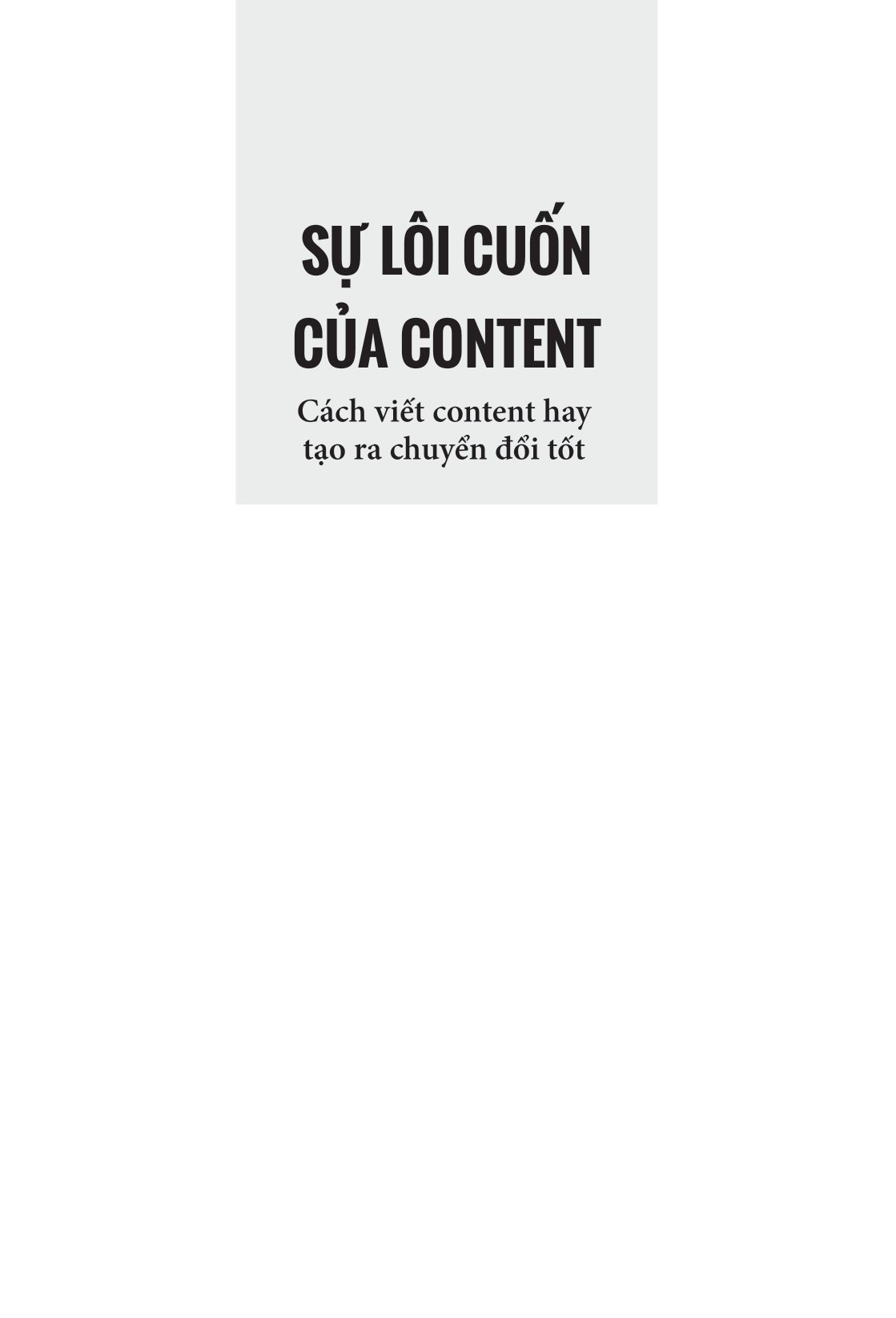 sự lôi cuốn của content - cách viết content hay tạo ra chuyển đổi tốt