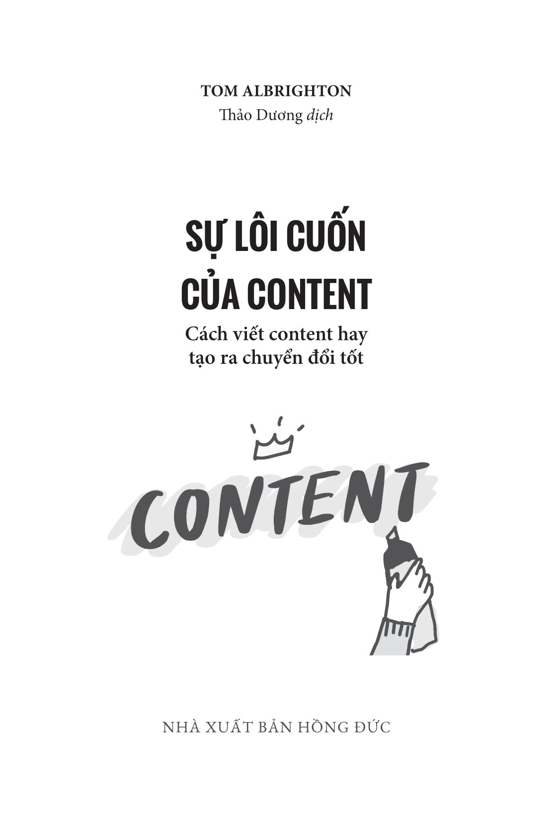 sự lôi cuốn của content - cách viết content hay tạo ra chuyển đổi tốt