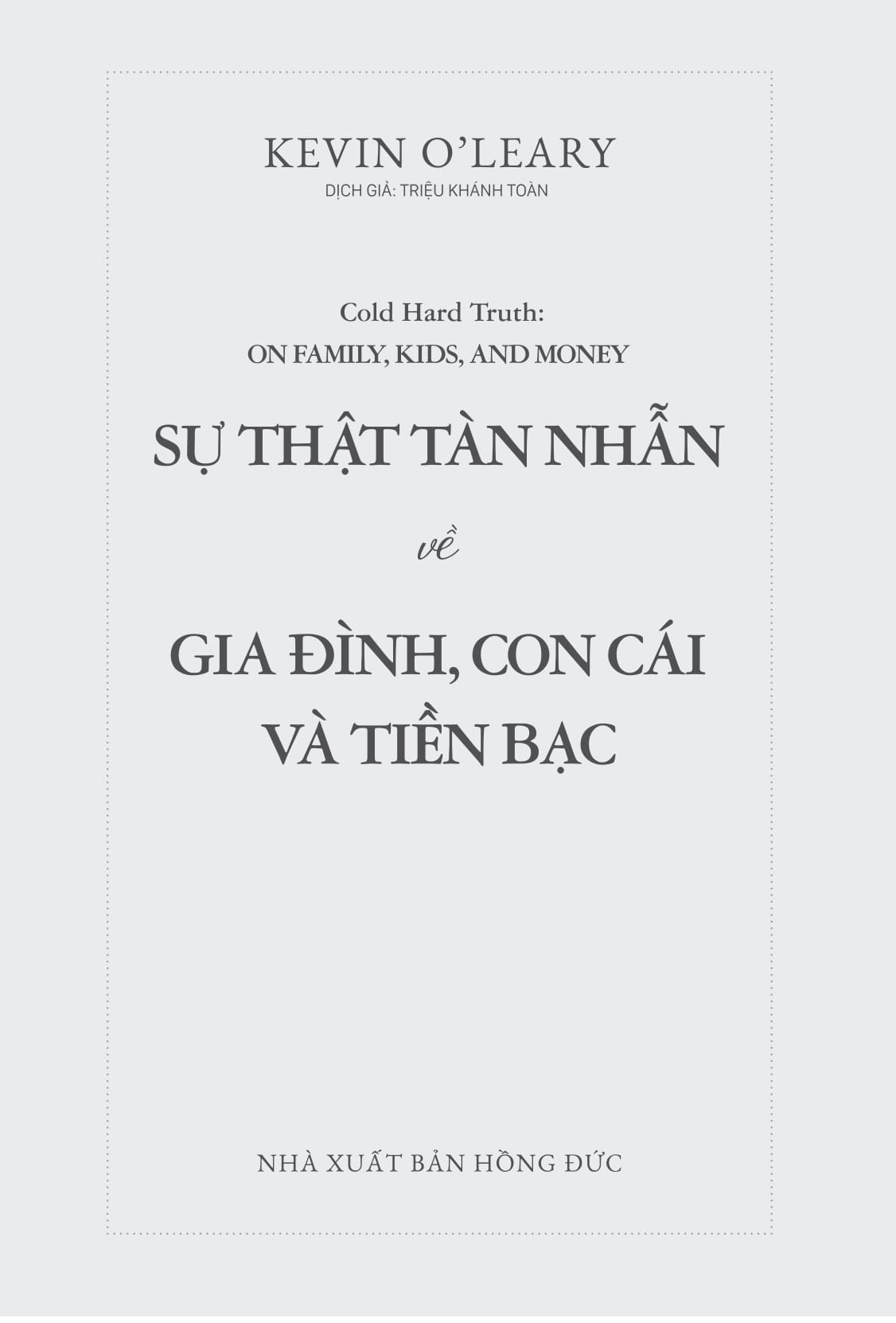sự thật tàn nhẫn về gia đình, con cái và tiền bạc