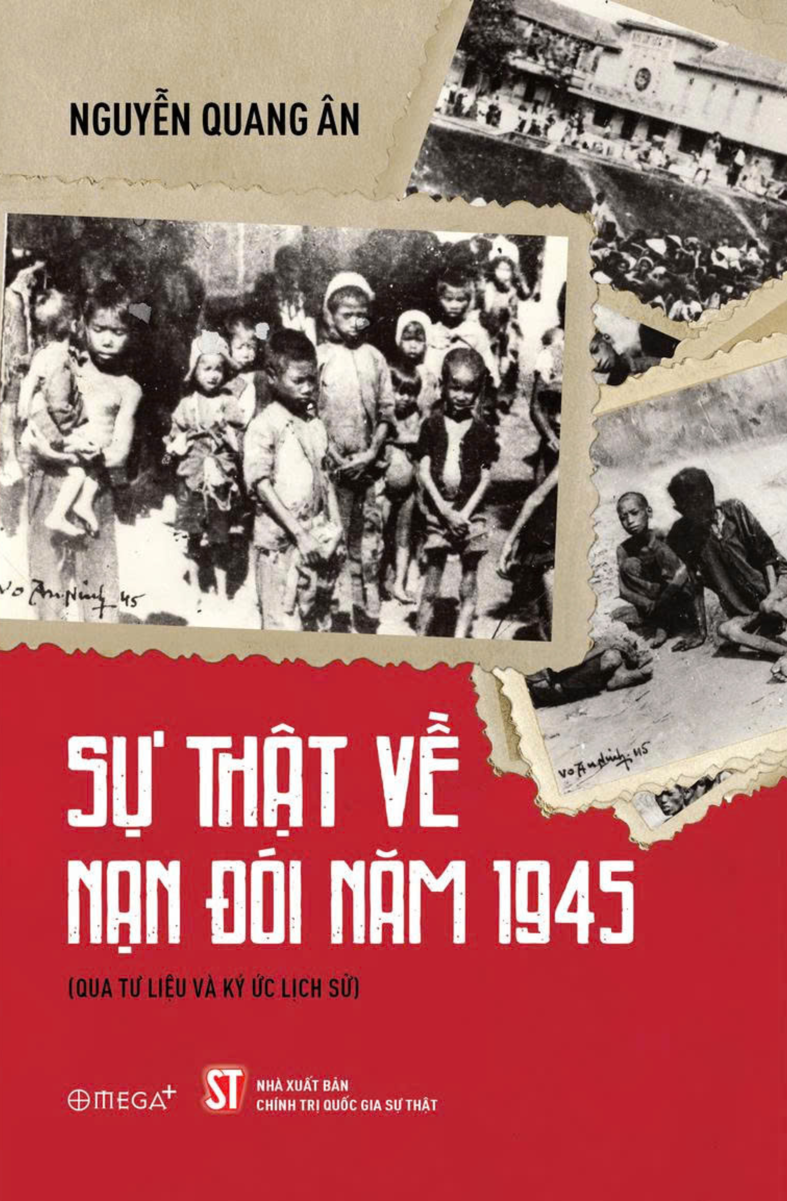 Su That Ve  Nan Doi Nam 1945 (Qua Tu Lieu Va Ky Uc Lich Su)