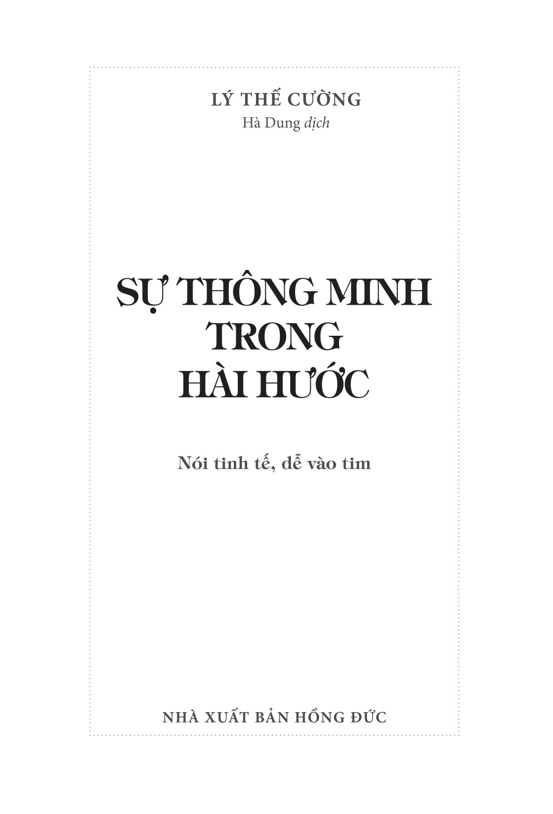 sự thông minh trong hài hước - nói tinh tế, dễ vào tim