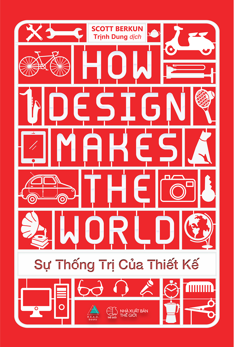 sự thống trị của thiết kế - how design makes the world