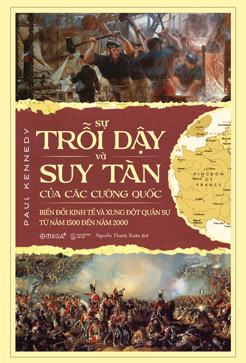 sự trỗi dậy và suy tàn của các cường quốc (tái bản 2022)