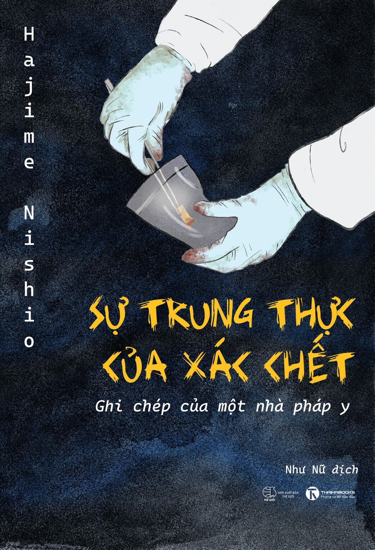 sự trung thực của xác chết - ghi chép của một nhà pháp y (tái bản 2024)