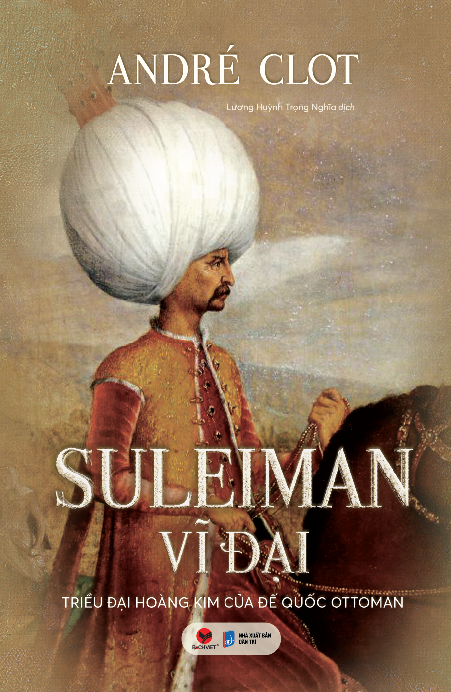 suleiman vĩ đại - triều đại hoàng kim của đế quốc ottoman